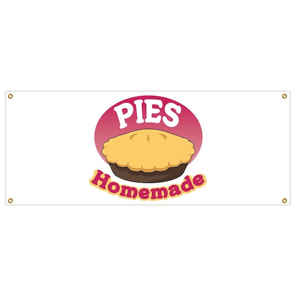 Pies Homemade Banner Heavy Duty 13 Oz Vinyl with Grommets Single Sided